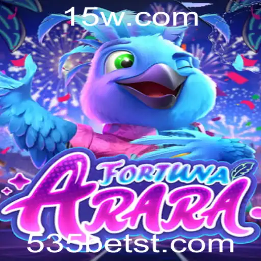 Explore o Fascinante Mundo de FortunaArara com 535bet